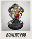 BOWLING POD