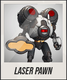 LASER PAWN