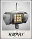 FLASH FLY